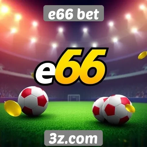 Revisão das promoções disponíveis na e66 bet